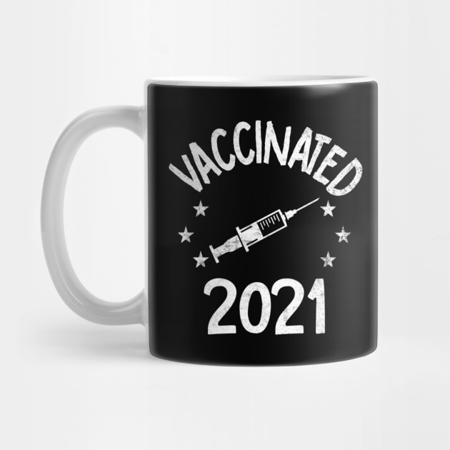 Vaccinated TShirt 2021 Vaccinated by Otis Patrick